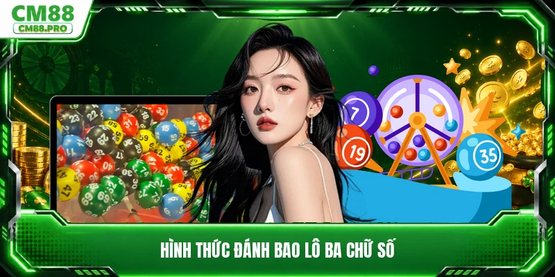 Hình thức đánh bao lô ba chữ số
