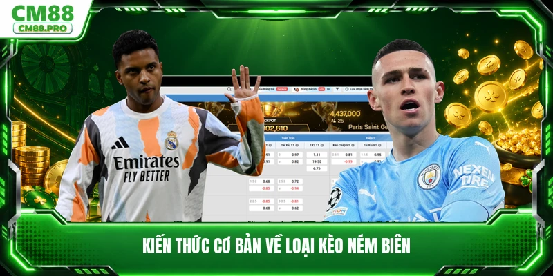 Kiến thức cơ bản về loại kèo ném biên