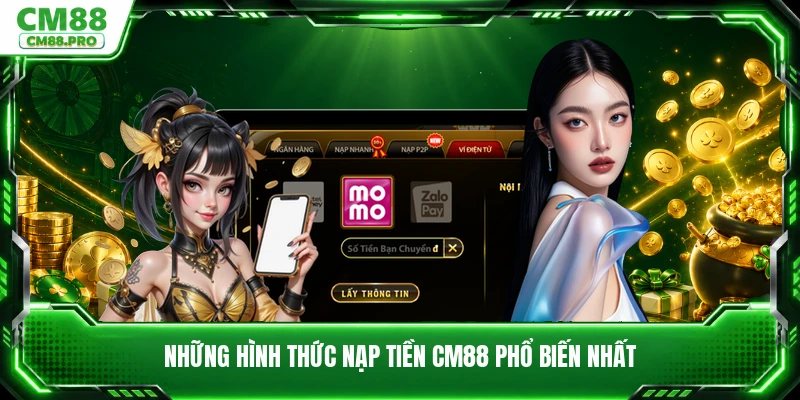 Những hình thức nạp tiền CM88 phổ biến nhất