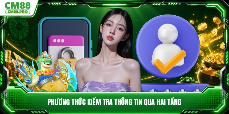 Phương thức kiểm tra thông tin qua hai tầng