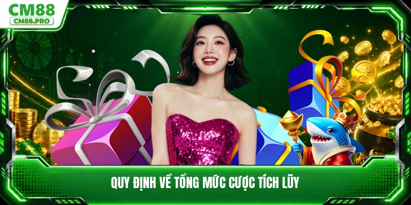 Quy định về tổng mức cược tích lũy