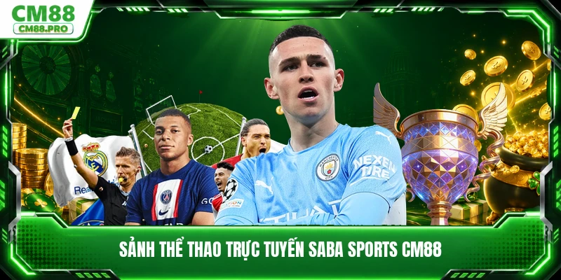 Sảnh thể thao trực tuyến Saba Sports CM88