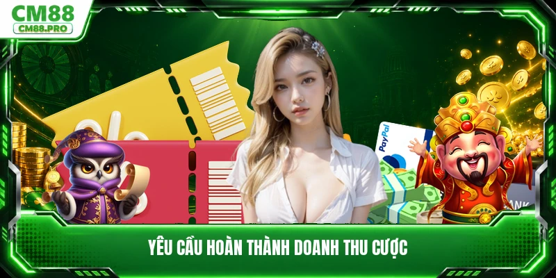 Yêu cầu hoàn thành doanh thu cược
